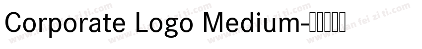 Corporate Logo Medium字体转换